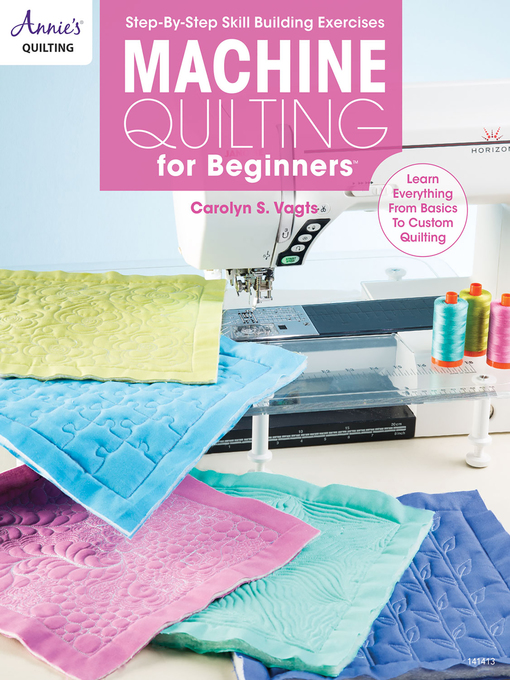 Title details for Machine Quilting for Beginners by Carolyn Vagts - Available